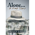 Alone...: A Pimp Story - Paperback