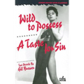 Wild to Possess / A Taste for Sin - Paperback