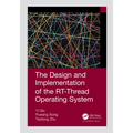 The Design and Implementation of the RT-Thread Operating System - Paperback