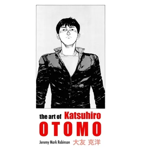 The Art of Katsuhiro Otomo - Hardcover
