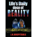 Life's Daily Dose of Reality: Statistics, facts and advice on Drunk or Drugged Driving for every day of the year. - Paperback