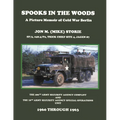 Spooks in the Woods: A Picture Memoir of Cold War Berlin - Paperback