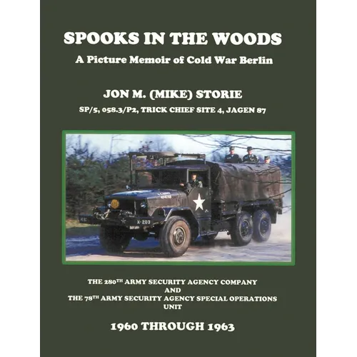 Spooks in the Woods: A Picture Memoir of Cold War Berlin - Paperback