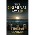 The Criminal Lawyer (Mass Market Paperback): (A Good Lawyer Novel) - Paperback