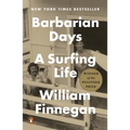 Barbarian Days: A Surfing Life (Pulitzer Prize Winner) - Paperback