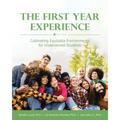 The First Year Experience: Cultivating Equitable Environments for Underserved Students - Paperback
