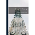 Sunlit Days - Hardcover