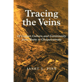 Tracing the Veins: Of Copper, Culture, and Community from Butte to Chuquicamata - Paperback