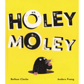 Holey Moley - Hardcover