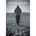 What Was I Made For? - Paperback