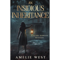 An Insidious Inheritance - Paperback