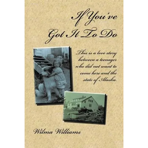 If You've Got It to Do - Paperback