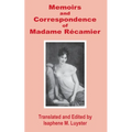 Memoirs & Correspondence of Madame Recamier - Paperback