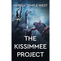 The Kissimmee Project - Paperback