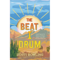 The Beat I Drum - Hardcover