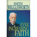Ever Increasing Faith - Paperback