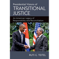 Presidential Visions of Transitional Justice: An American Legacy of Responsibility and Reconciliation - Paperback