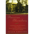 American Bloomsbury: Louisa May Alcott, Ralph Waldo Emerson, Margaret Fuller, Nathaniel Hawthorne, and Henry David Thoreau: Their Lives, Their Loves, - Paperback