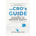 The CRO's Guide to Winning in Private Equity - Paperback