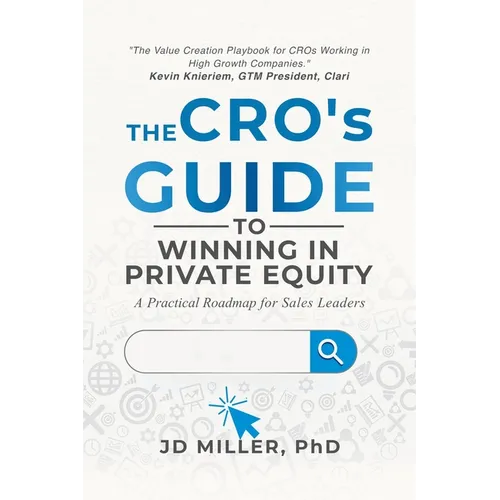 The CRO's Guide to Winning in Private Equity - Paperback