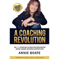 A Coaching Revolution: The NEW Clever Way To Coach For Time-Strapped School Leaders, Teachers & Support Staff - Paperback