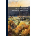 Memoirs of the Emperor Napoleon - Paperback