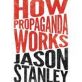 How Propaganda Works - Paperback