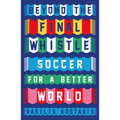 Beyond the Final Whistle: Soccer for a Better World - Paperback