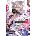 Our Last Crusade or the Rise of a New World, Vol. 11 (Light Novel): Volume 11 - Paperback