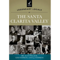 Legendary Locals of the Santa Clarita Valley, California - Paperback