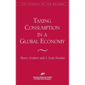Taxing Consumption in a Global Economy - Paperback