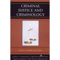 Criminal Justice and Criminology: Terms, Concepts, and Cases - Paperback