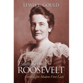 Edith Kermit Roosevelt: Creating the Modern First Lady - Paperback