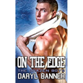 On The Edge (The Brazen Boys) - Paperback