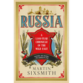 Russia: A 1,000 Year Chronicle of the Wild East - Paperback