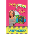 Poisoned Pin: A Cozy Mystery - Paperback