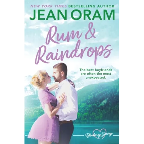 Rum and Raindrops: A Blueberry Springs Sweet Romance - Paperback