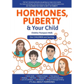 Hormones, Puberty & Your Child: 'Old Hat' Victorian Attitudes Are Getting Our Teens Into Trouble - Paperback