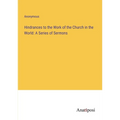 Hindrances to the Work of the Church in the World: A Series of Sermons - Paperback