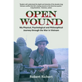 Open Wound: My Physical, Psychological and Philosophical Journey through the War in Vietnam - Paperback