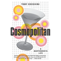 Cosmopolitan: A Bartender's Life - Paperback