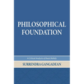 Philosophical Foundation: A Critical Analysis of Basic Beliefs, Second Edition - Paperback
