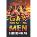 Gay Wrestling Men - Paperback