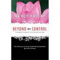 Beyond My Control: Forbidden Fantasies in an Uncensored Age - Paperback