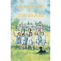 We Didn't Mean to Start A School - Paperback