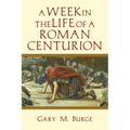 A Week in the Life of a Roman Centurion - Paperback