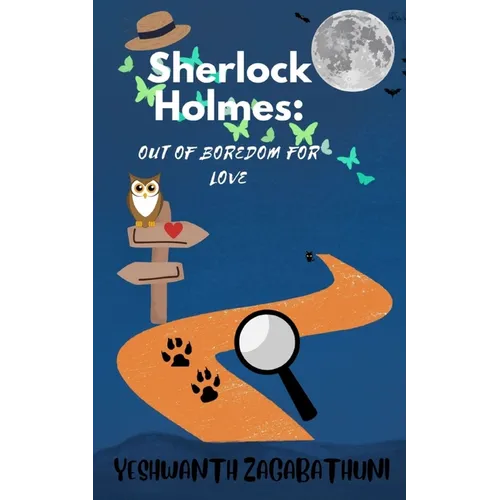 Sherlock Holmes: Out of Boredom for Love - Paperback