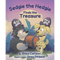 Sedgie the Hedgie Finds the Treasure - Paperback