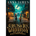 Chronicles of Whetherwhy: The Age of Enchantment - Hardcover