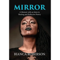 Mirror: A Memoir with an Intro to Healing and Reflective Poetry - Hardcover